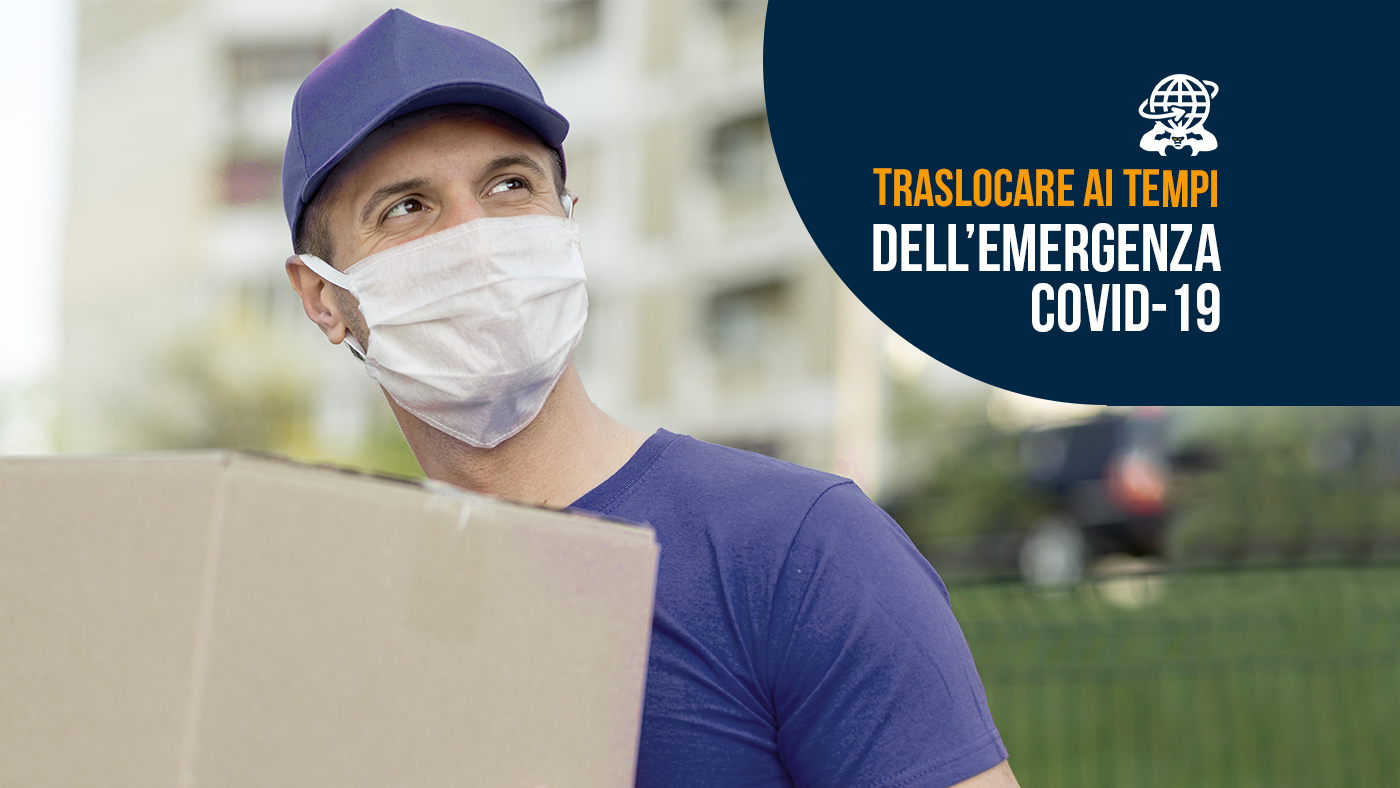 TRASLOCARE AI TEMPI DELL'EMERGENZA COVID-19